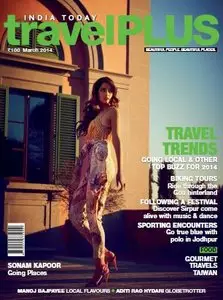 India Today Travel Plus - March 2014