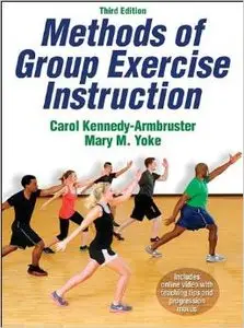 Methods of Group Exercise Instruction, 3rd Edition (repost)