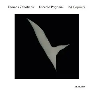 Thomas Zehetmair - Niccolò Paganini: 24 Capricci Per Violino Solo, Op.1 (2009/2017) [Official Digital Download 24/96]