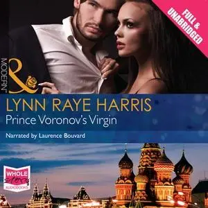 «Prince Voronov's Virgin» by Lynn Raye Harris