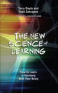 The New Science of Learning: How to Learn in Harmony With Your Brain (repost)