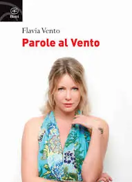 Flavia Vento - Parole al Vento