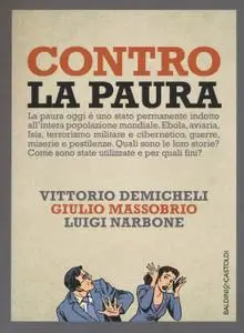 Vittorio Demicheli, Giulio Massobrio, Luigi Narbone - Contro la paura