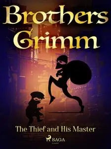 «The Thief and His Master» by Brothers Grimm