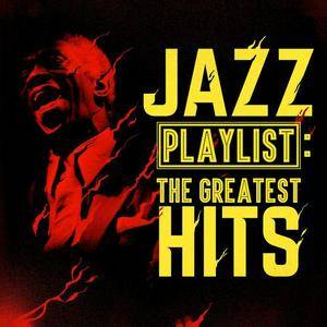 VA - Jazz Playlist: The Greatest Hits (2016)