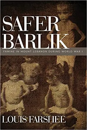 Safer Barlik: Famine in Mount Lebanon During World War I