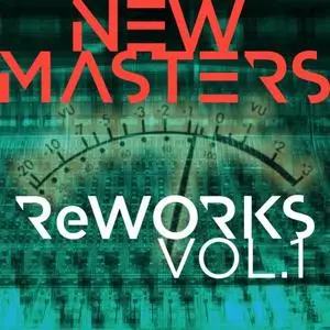 New Masters - ReWORKS - Vol. 1 (2019) [Official Digital Download 24/96]