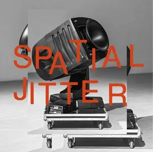 Mouse on Mars - Spatial Jitter (2022) [Official Digital Download]