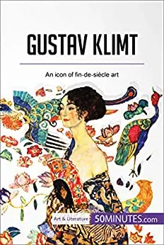 Gustav Klimt: An icon of fin-de-siècle art (Art & Literature)