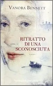 Ritratto di una sconosciuta - Vanora Bennett