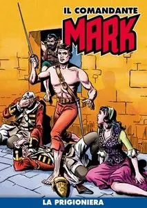 Il Comandante Mark (a colori) 047 - La Prigioniera (RCS 2021-05)
