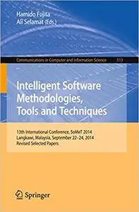 Intelligent Software Methodologies, Tools and Techniques