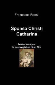 Sponsa Christi Catharina