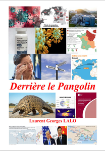 Laurent Georges, "Derrière le pangolin: Dans les coulisses de la pandémie"