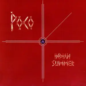 Poco - Indian Summer (1977) [Reissue 2004]
