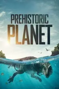 Prehistoric Planet S02E04