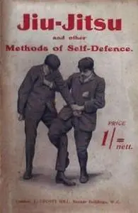 Jiu-Jitsu and Other Methods of Self-Defence (First Edition) (Repost)