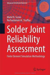 Solder Joint Reliability Assessment: Finite Element Simulation Methodology (Repost)