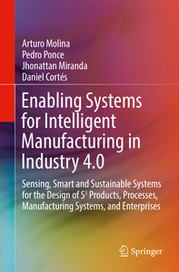 Enabling Systems for Intelligent Manufacturing in Industry 4.0