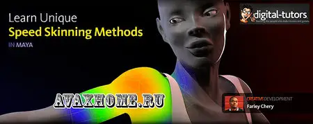 Digital-Tutors - Creative Development: Speed Skinning Techniques in Maya with Farley Chery