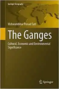 The Ganges: Cultural, Economic and Environmental Significance