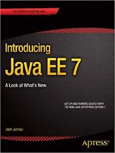 Introducing Java EE 7: A Look at What's New