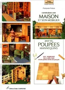 Construisez une maison et son mobilier pour poupées