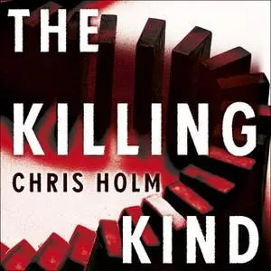 «The Killing Kind» by Chris Holm