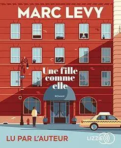 Marc Lévy, "Une fille comme elle"