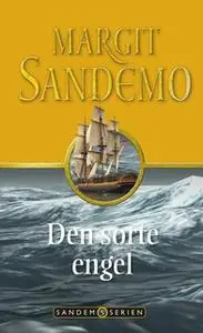 «Sandemoserien 05 - Den sorte engel» by Margit Sandemo
