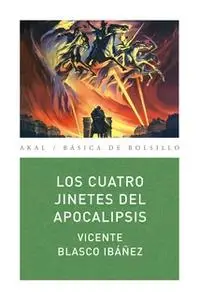 «Los cuatro jinetes del apocalipsis» by Vicente Blasco Ibañez