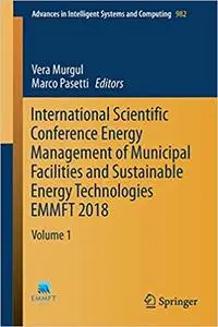 International Scientific Conference Energy Management of Municipal Facilities and Sustainable Energy Technologies EMMFT