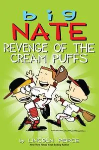 «Big Nate - Revenge of the Cream Puffs» by Lincoln Peirce