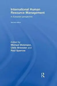 International Human Resource Management: A European Perspective
