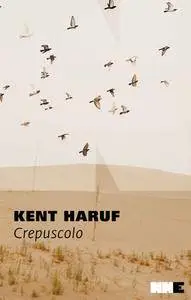 Kent Haruf - Crepuscolo