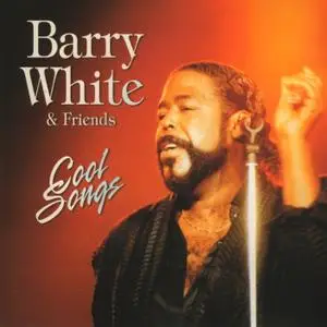 Barry White & Friends - Cool Songs (2008)