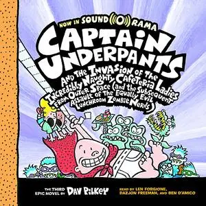 «Captain Underpants #3: Captain Underpants and the Invasion of the Incredibly Naughty Cafeteria Ladies from Outer Space»