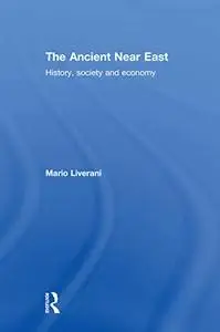 The Ancient Near East: History, Society and Economy