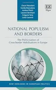 National Populism and Borders: The Politicisation of Cross-border Mobilisations in Europe