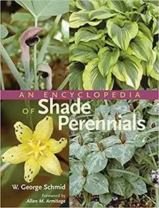 An Encyclopedia of Shade Perennials