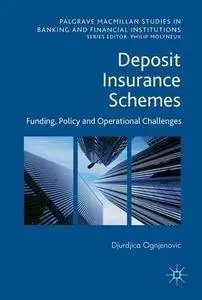 Deposit Insurance Schemes: Funding, Policy and Operational Challenges (repost)
