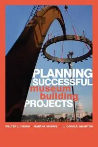 Planning Successful Museum Building Projects