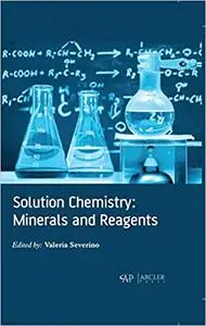 Solution Chemistry: Minerals and Reagents