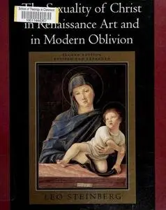 The Sexuality of Christ in Renaissance Art and in Modern Oblivion