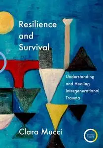 «Resilience and Survival» by Clara Mucci
