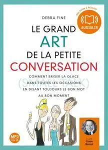 Debra Fine, "Le grand art de la petite conversation"