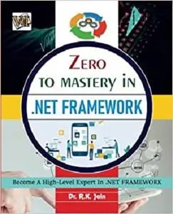 Zero To Mastery In .net Framework net Programming Book To Become Zero To Hero In net Development