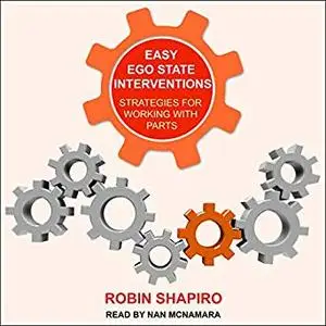 Easy Ego State Interventions: Strategies for Working with Parts [Audiobook]