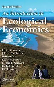 An Introduction to Ecological Economics [Repost]