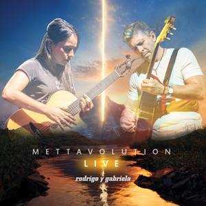 Rodrigo y Gabriela - Mettavolution Live (2020)
